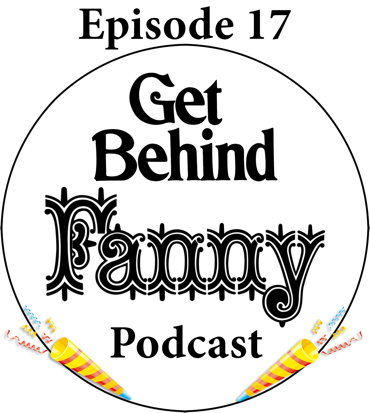 Get Behind Fanny: Episode 17