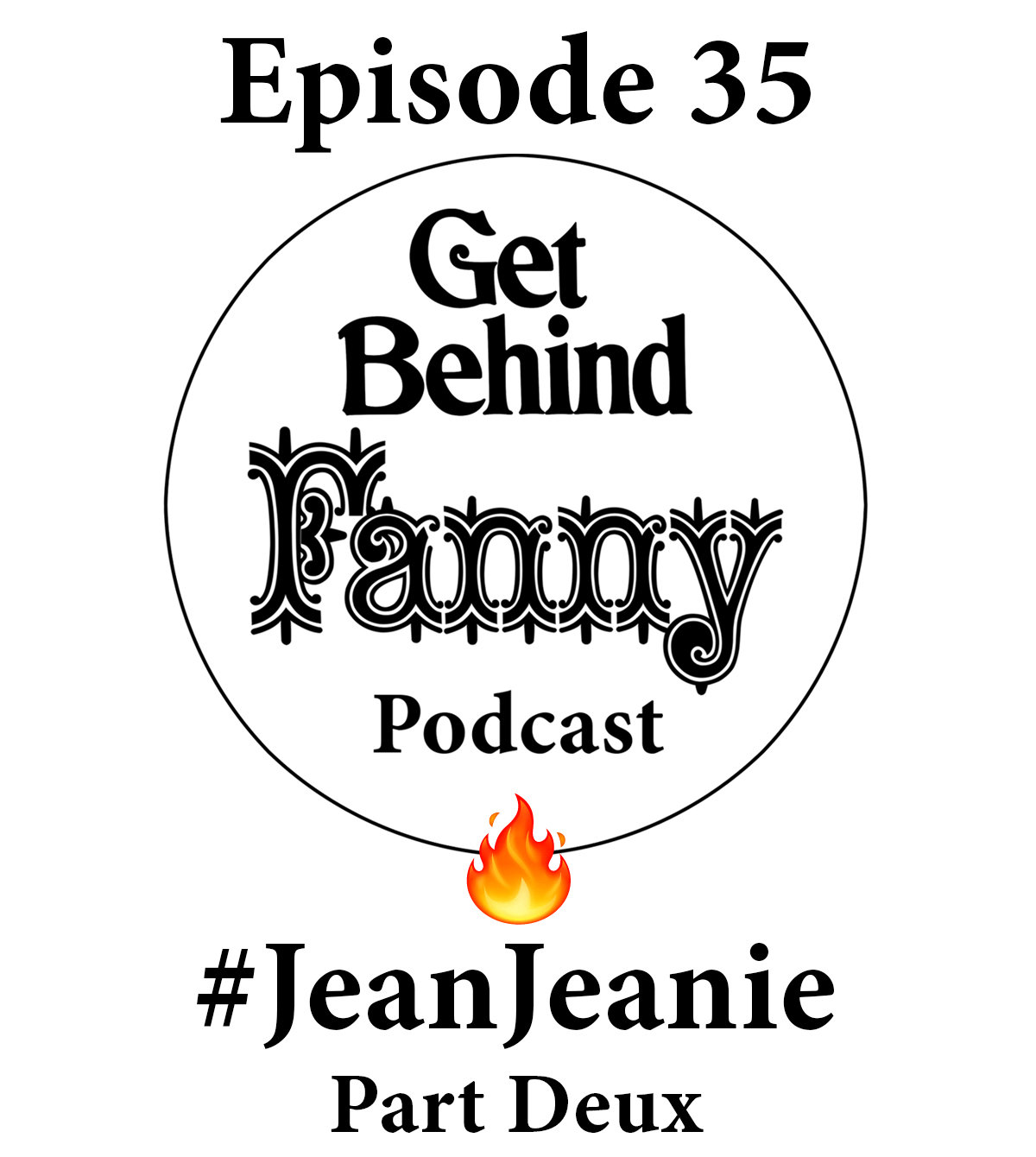 Get Behind Fanny: Episode 35