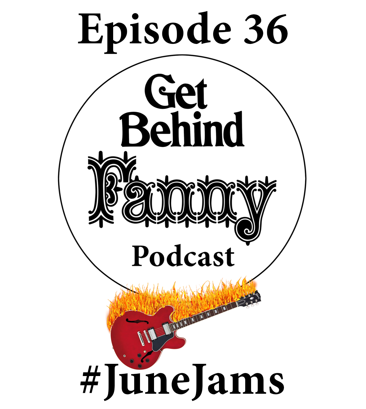 Get Behind Fanny: Episode 36